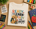 Ready to Learn, Grow & Be Awesome Tee